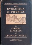 Einstein, Albert & Leopold Infeld - The Evolution of Physics: the Growth of Ideas from Early Concepts to Relativity and Quanta