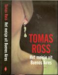 Ross, Tomas .. Omslagontwerp : Studio Jan de Boer - Het meisje uit Buenos Aires