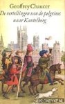 Chaucer, Geoffrey - De vertellingen van de pelgrims naar Kantelberg