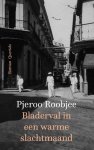 Pjeroo Roobjee - Bladerval in een warme slachtmaand