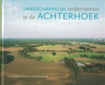 Oosterbaan, Anne & André Kaminski - Landschappelijk Ondernemen in de Achterhoek