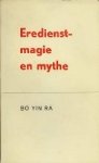 Bo Yin Ra / vert. M. Ter Marsch-Keen. - Eredienst-magie en mythe.