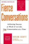 Scott, Susan - Fierce Conversations Achieving Success at Work & in Life, One Conversation at a Time