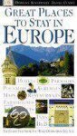 Fiona Duncan - Dk Eyewitness Travel Guides Great Places to Stay in Europe