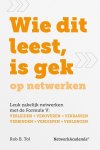 Rob B. Tol - Wie dit leest is gek op netwerken