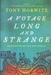 Tony Horwitz - A Voyage Long and Strange