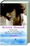 Kristin Hannah - Kristin Hannah Omnibus Twee Zusjes In Het Daglicht Het Huis Aan Het Water