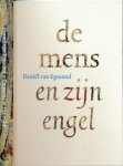 Egmond, Daniël van - De mens en zijn engel