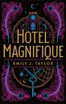 Emily J. Taylor 288292 - Hotel Magnifique
