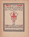 Luns, Huib - Tien wandelingen in Florence. Met teekeningen van den schrijver & 67 fotografische reproducties