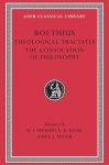 Boethius - Theological Tractates. The Consolation Of Philosophy