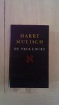 Harry Mulisch - DE PROCEDURE