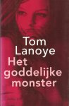 Lanoye,Tom - Het goddelijke monster