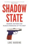Luke Harding - Shadow State Luke Harding - Shadow State