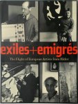 Stephanie Barron, Sabine Eckmann - Exiles + Emigrés The flight of European artists from Hitler