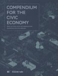  - Compendium for the civic economy