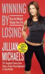 Jillian Michaels - Winning By Losing