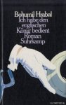 Hrabal, Bohumil - Ich habe den englischen König bedient
