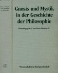 Koslowski, Peter (Hg.) - Gnosis und Mystik in der Geschichte der Philosophie. Koslowski, Peter (Hg.) - Gnosis und Mystik in der Geschichte der Philosophie.