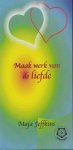 Jeffkins, Maja - Maak werk van de liefde