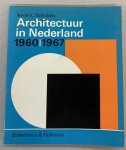SZéNáSSY, ISTVáN L. - Architectuur in Nederland 1960-1967.