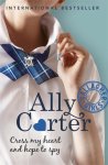 Ally Carter - Cross My Heart & Hope To Spy