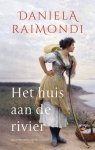 Daniela Raimondi - Het huis aan de rivier
