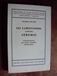 Brunet, Gilbert - Les Lamentations contre Jérémie. Réinterpretation des quatre premières Lamentations