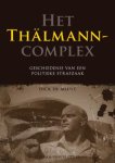 Mildt, Dick de - Het Thälmanncomplex