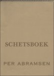 VAN HAAREN, H.; - Schetsboek Per Abramsen., gesigneerd / genummerd.