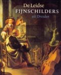LAABS, ANNEGRET met een bijdrage van Christoph Schölzel - De Leidse fijnschilders uit Dresden LAABS, ANNEGRET met een bijdrage van Christoph Schölzel - De Leidse fijnschilders uit Dresden