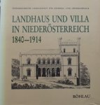 Eggert, K. (e.a.) - Landhaus und Villa in Niederösterreich 1840-1914