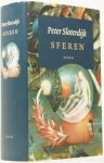 SLOTERDIJK, P. - Sferen. I Bellen. Microsferologie. II Globes. Macrosferologie. Vertaling H. Driessen.