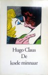 Claus, Hugo - De koele minnaar (Ex.1)