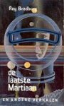 Bradbury, Ray - De Laatste Martiaan en andere Verhalen