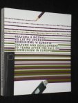  - Culture and Development 20 years after the fall of communism in Europe
