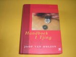 Hulzen, Joop, van. - Handboek I Tjing.