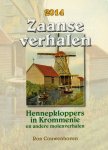 Couwenhoven R - Zaanse verhalen  2014: Hennepkloppers in Krommenie en andere molenverhalen