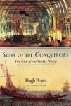Hugh Pope - Sons of the Conquerors
