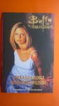 Mel Odom - Buffy:  Kwaadaardige Sprookjeswezens