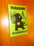 HAVANK, - De schaduw & Co.