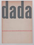 Stedelijk museum (Amsterdam, Pays-Bas). - Dada : -- [exhibition], Amsterdam, Amsterdam Stedelijk Museum, 23 Dec. 1958 - 2. Feb. 1959.