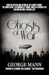 George Mann - Ghosts of War