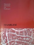 Herwijnen, G. van & C. van de Kieft & J.C. Visser & J.G. Wegner - Historische stedenatlas van Nederland. Aflevering 1: Haarlem