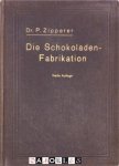 Dr. P Zipperer - Die Schokoladen - Fabrikation