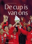 Arnold Aarts en Theo Brinkman - De cup is van ons - Het seizoen 2012-2013 -Het jaar van AZ Arnold Aarts en Theo Brinkman - De cup is van ons - Het seizoen 2012-2013 -Het jaar van AZ