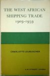Leubuscher, C. - The West African Shipping Trade 1909-1959