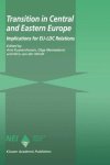 Kuyvenhoven, Arie ... [et al.] (eds.) - Transition in Central and Eastern Europe: Implications for EU-LDC Relations.