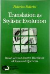 Federico Federici - Translation as Stylistic Evolution Italo Calvino Creative Translator of Raymond Queneau