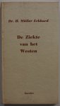 Müller Eckhard Hans, vert. Verhulst Carolus - De Ziekte van het Westen en het mensenbeeld bij Dostojefski Het Oude Loo Reeks no 5